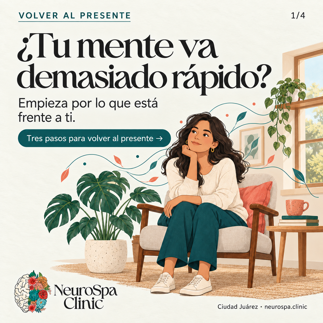¿Tu mente va demasiado rápido? Empieza por lo que está frente a ti.