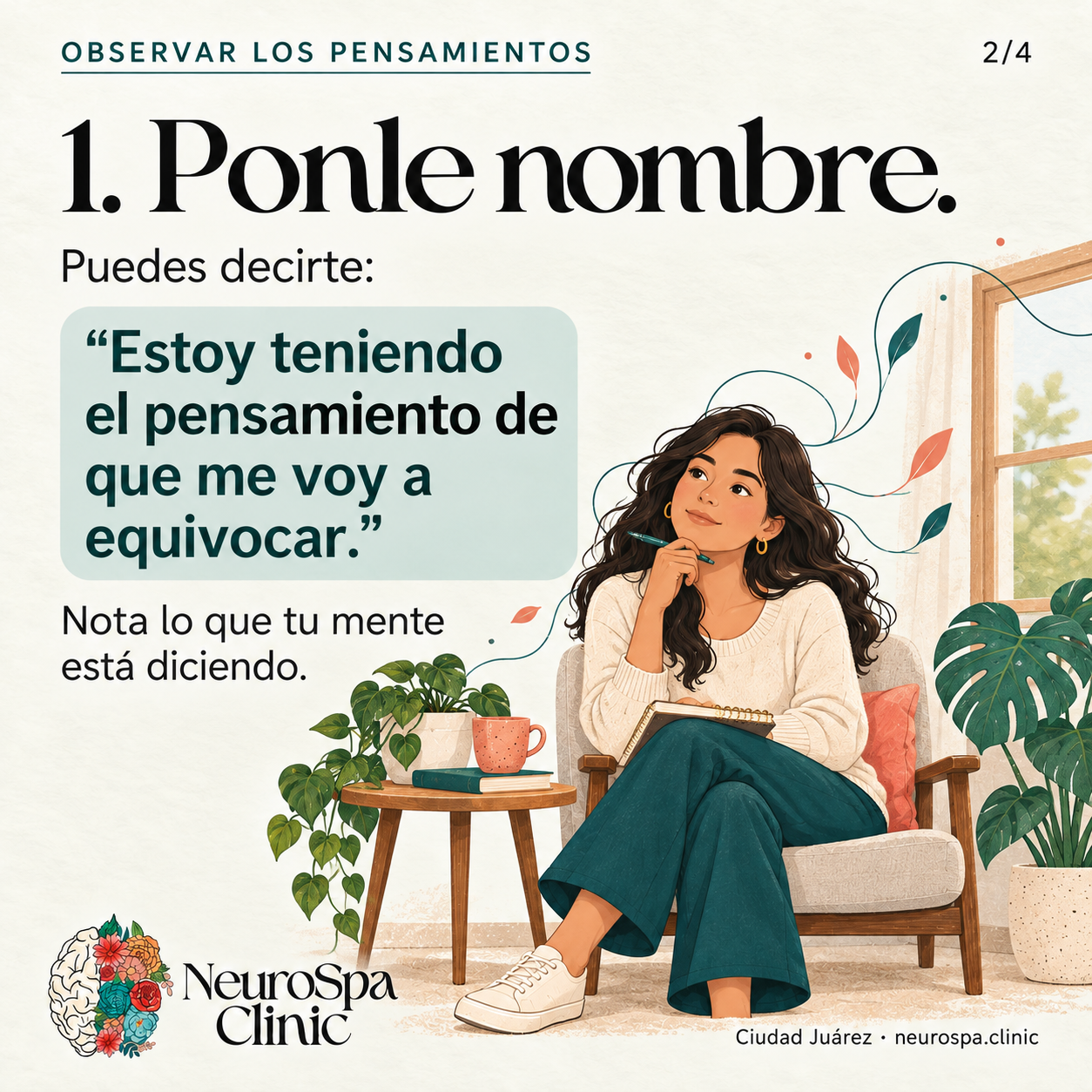 Ponle nombre: estoy teniendo el pensamiento de que me voy a equivocar.