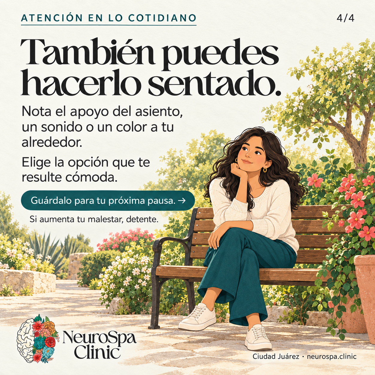También puedes practicar sentado, observando un sonido, un color o el apoyo del asiento.